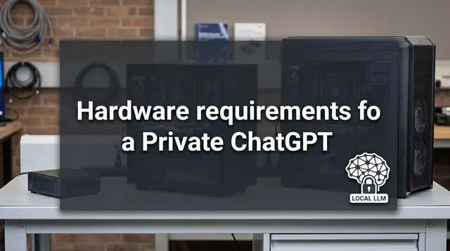 How Much Hardware Does a Private ChatGPT Actually Need?