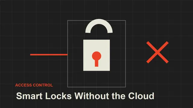 Smart Locks Without the Cloud: What to Look For